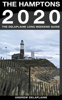 Paperback The Hamptons - The Delaplaine 2020 Long Weekend Guide Book