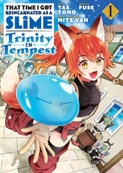 That Time I Got Reincarnated as a Slime: Trinity in Tempest, Vol. 1 - Book #1 of the That Time I Got Reincarnated as a Slime: Trinity in Tempest