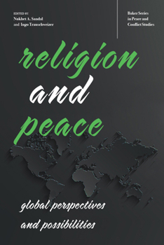 Paperback Religion and Peace: Global Perspectives and Possibilities Book