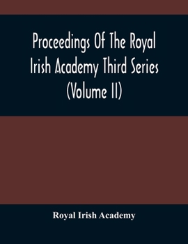 Paperback Proceedings Of The Royal Irish Academy Third Series (Volume Ii) Book