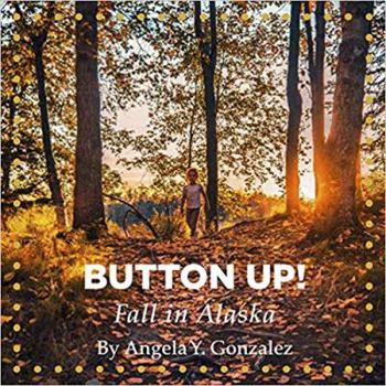 Board book Button Up! Fall in Alaska (Seasons of Alaska) Book