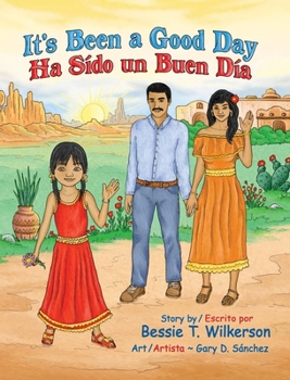 Hardcover It's Been a Good Day Ha Sido un Buen dia: English and in Spanish Book