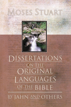 Paperback Dissertations on the Original Languages of the Bible: By Jahn and Others Book