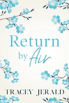 Paperback Return by Air: A second chance, small town romance Book