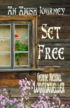 Paperback Set Free an Amish Journey Book