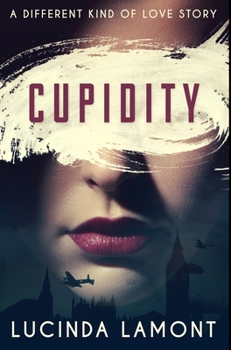 Hardcover Cupidity: Premium Hardcover Edition Book