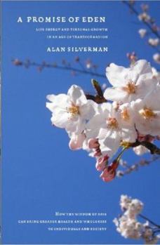 Hardcover A Promise of Eden: Life Energy and Personal Growth in an Age of Transformation Book