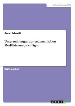 Paperback Untersuchungen zur enzymatischen Modifizierung von Lignin [German] Book