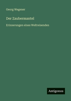 Paperback Der Zaubermantel: Erinnerungen eines Weltreisenden [German] Book