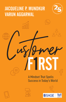 Paperback Customer First: A Mindset That Spells Success in Today's World Book