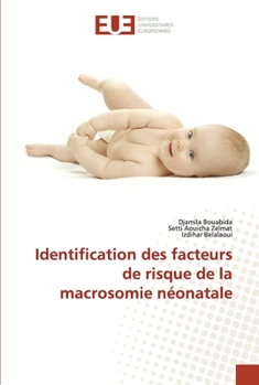 Paperback Identification des facteurs de risque de la macrosomie néonatale [French] Book