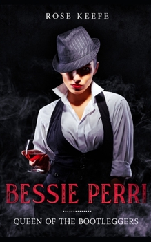Paperback Bessie Perri: Queen of the Bootleggers Book