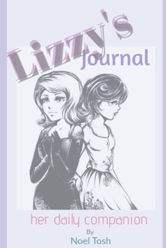 Paperback Lizzy's Jounal: Her daily companion Book