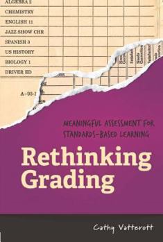 Paperback Rethinking Grading: Meaningful Assessment for Standards-Based Learning Book