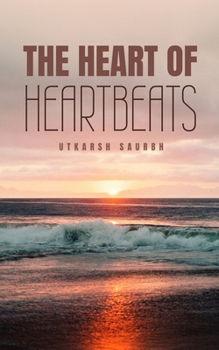 Paperback The Heart of Heartbeats Book