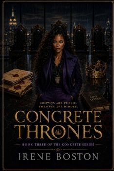 Paperback Concrete Thrones: Crowns Are Public. Thrones Are Hidden. (Concrete Series) Book