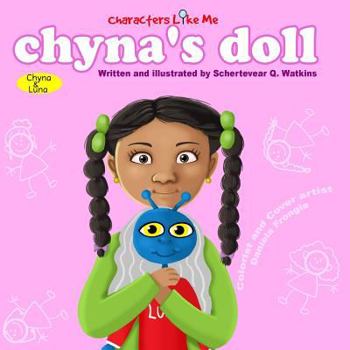 Paperback Characters Like Me- Chyna's Doll: Chyna And Luna Book