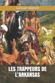 Paperback Les Trappeurs de l'Arkansas [French] Book