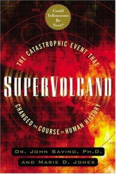 Paperback Supervolcano: The Catastrophic Event That Changed the Course of Human History: Could Yellowstone Be Next Book