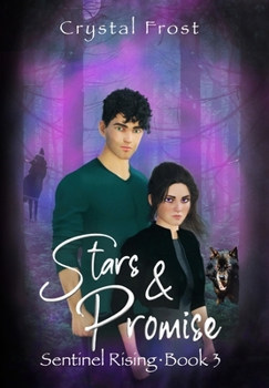 Hardcover Stars & Promise: Sentinel Rising - Book 3 Book