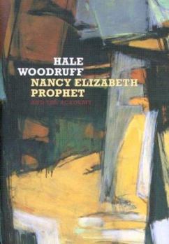 Hardcover Hale Woodruff, Nancy Elizabeth Prophet, and the Academy Book