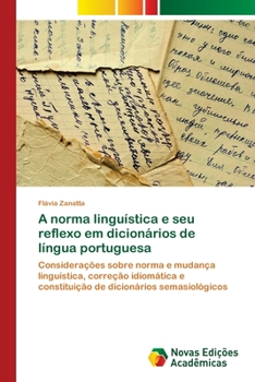 Paperback A norma linguística e seu reflexo em dicionários de língua portuguesa [Portuguese] Book