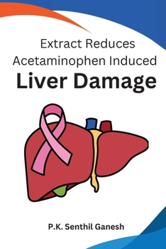 Paperback Extract Reduces Acetaminophen Induced Liver Damage Book