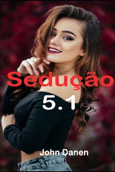 Sedução 5.1 (Spanish Edition)
