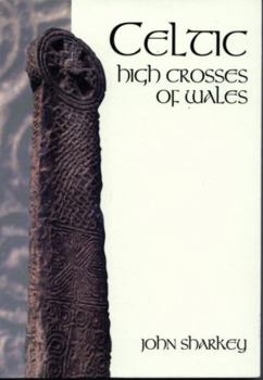 Paperback Celtic High Crosses of Wales Book