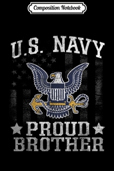 Composition Notebook: Vintage US Navy Proud Brother USN  Journal/Notebook Blank Lined Ruled 6x9 100 Pages