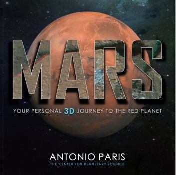 Perfect Paperback Mars: Your Personal 3D Journey to the Red Planet Book