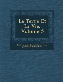 Paperback La Terre Et La Vie, Volume 5 [French] Book