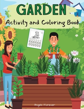 Garden Activity and Coloring Book: Amazing Kids Activity Books, Activity Books for Kids - Over 120 Fun Activities Workbook, Page Large 8.5 x 11"