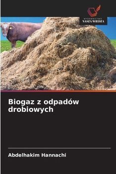 Biogaz z odpadów drobiowych (Polish Edition)