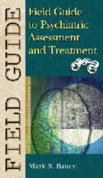 Paperback Field Guide to Psychiatric Assessment and Treatment Book