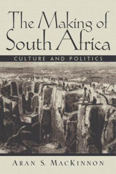 Paperback The Making of South Africa: Culture and Politics Book