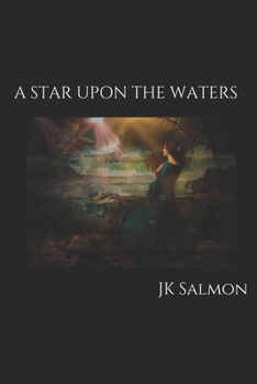 Paperback A Star Upon the Waters: Revised Second Edition Book