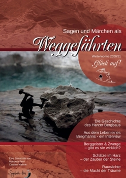 Paperback Sagen & Märchen als Weggefährten: Winterwonne 2020/21 - Glück auf [German] Book
