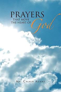 Paperback Prayers That Move the Heart of God Book
