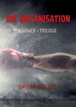 Paperback Die Organisation-Flashback-Trilogie: Sammelband [German] Book