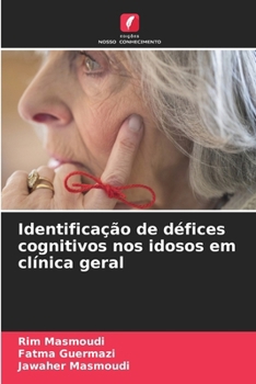 Paperback Identificação de défices cognitivos nos idosos em clínica geral [Portuguese] Book