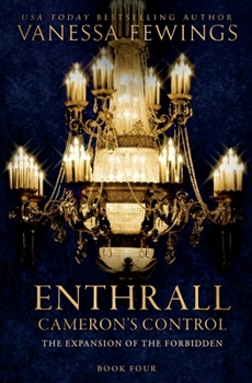 Cameron's Control: (Book 4) Enthrall Sessions