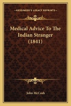 Paperback Medical Advice To The Indian Stranger (1841) Book
