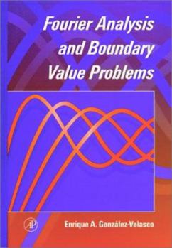 Hardcover Fourier Analysis and Boundary Value Problems Book