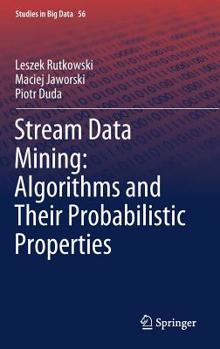 Hardcover Stream Data Mining: Algorithms and Their Probabilistic Properties Book