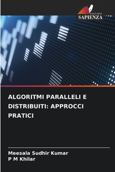 Paperback Algoritmi Paralleli E Distribuiti: Approcci Pratici [Italian] Book