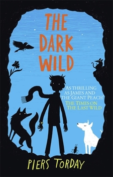 The Dark Wild - Book #2 of the Last Wild