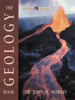 Hardcover Geology Book (Wonders of Creation Series) [With Pull-Out Poster] Book