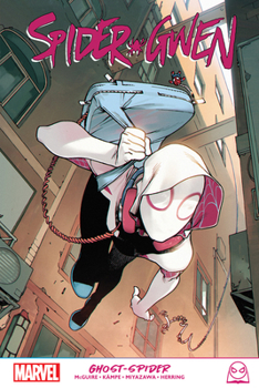 Spider-Gwen: Ghost-Spider - Book  of the Spider-Gwen: Ghost-Spider