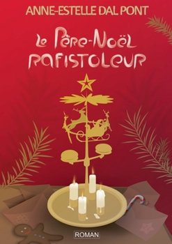Le Père-Noël rafistoleur (French Edition)